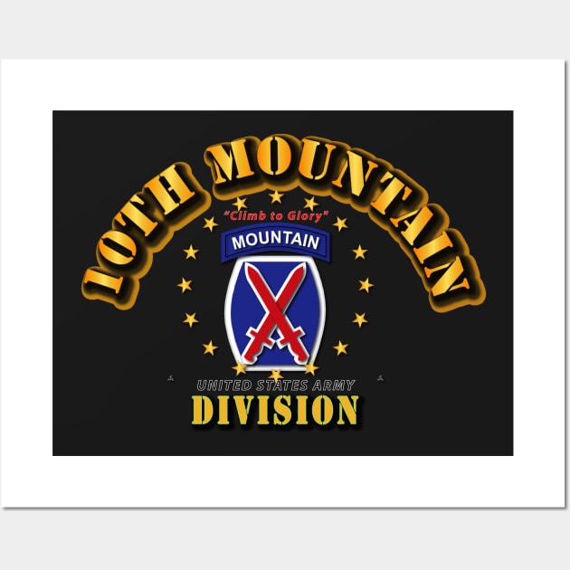 10th MOUNTAIN Division -  Climb to Glory Wall Art by twix123844